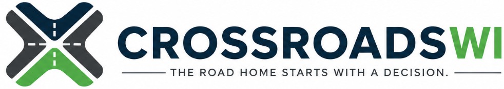 CrossroadsWI — The Road Home Starts With a Decision.